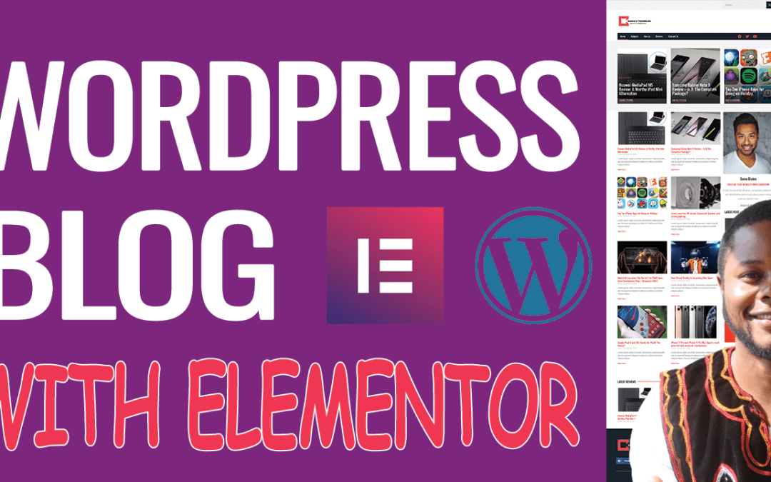 How To Create A WordPress Blog With Elementor – Full Elementor Blog Tutorial for Beginners 2022