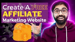How To Create A FREE Affiliate Marketing Website In 2023 (Step by Step For Beginners)