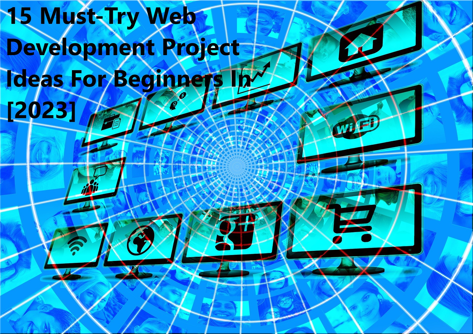 15 Must Try Web Development Project Ideas For Beginners In 2023 