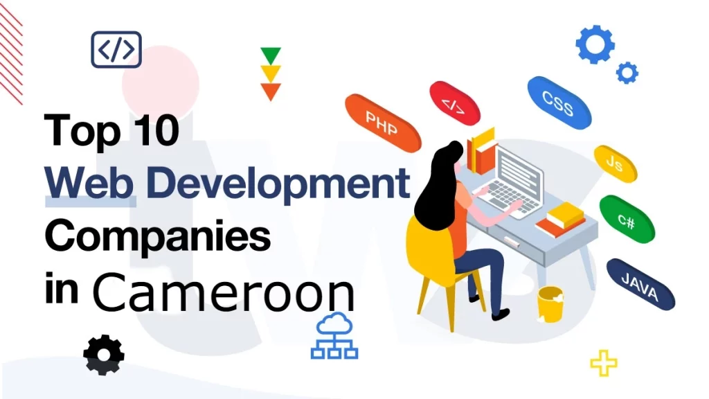 Top 10 Best Web Development Company in Cameroon [2023]-Entrepreneurarena